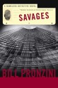 Savages (Nameless Detective, #32) - Bill Pronzini