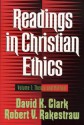 Readings in Christian Ethics: Volume 1: Theory and Method - David K. Clark