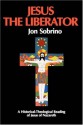 Jesus the Liberator: A Historical-Theological Reading of Jesus of Nazareth - Jon Sobrino, Paul Burns, Francis McDonagh