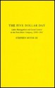 The Five Dollar Day - Stephen Meyer