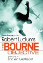 The Bourne Objective - Robert Ludlum, Eric Van Lustbader