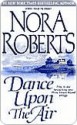 Dance Upon The Air - Nora Roberts