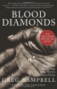 Blood Diamonds, Revised Edition: Tracing the Deadly Path of the World's Most Precious Stones - Greg Campbell