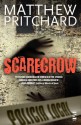 Scarecrow - Matthew Pritchard