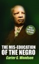 The Mis-Education of the Negro - Carter G. Woodson