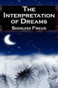 The Interpretation of Dreams - Sigmund Freud