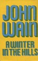 Winter in the Hills - John Wain