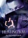 Hunting Kat - P.J. Schnyder