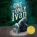 The One and Only Ivan (Audio) - Katherine Applegate, Patricia Castelao, Adam Grupper