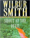 Shout at the Devil (Audio) - Wilbur Smith, Julian Glover