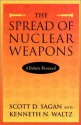 The Spread of Nuclear Weapons: A Debate Renewed - Scott D. Sagan, Kenneth N. Waltz