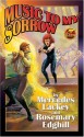 Music to My Sorrow (Bedlam's Bard, #7) - Mercedes Lackey, Rosemary Edghill