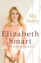 My Story - Elizabeth Smart, Chris Stewart