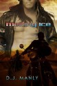 Melting Ice - D.J. Manly