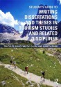 Student's Guide to Writing Dissertations and Theses in Tourism Studies and Related Disciplines - Tim Coles, David Timothy Duval, Gareth Shaw