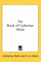 The Book of Catherine Wells - Catherine Wells