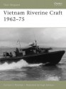 Vietnam Riverine Craft 1962-75 - Gordon L. Rottman, Hugh Johnson