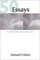 50 Essays: A Portable Anthology - Samuel Cohen