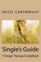 Single Therapy: Single's Guide - Hazel Cartwright