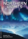 Northern Lights: 20 MinnSpec Tales - Michael Merriam, Abra Staffin-Wiebe, Terry Faust, Lyda Morehouse, Carrie Devall, Patrick Sullivan, Roy C. Booth, Britt Aamodt, Sharon Boerbon Hanson, Joel Arnold, Maggie Della Rocca, Hilary Moon Murphy, Jaye Lawrence, Catherine Lundoff, Haddayr Copley-Woods, Jason D. Wi