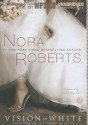 Vision in White - Emily Durante, Nora Roberts