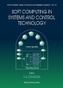 Soft Computing in Systems and Control Te - Spyros G. Tzafestas