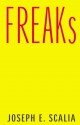 FREAKs - Joseph E. Scalia