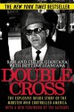 Double Cross: The Explosive Inside Story of the Mobster Who Controlled America - Sam Giancana, Chuck Giancana