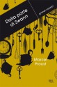 Dalla parte di Swann (À la recherche du temps perdu #1) - Marcel Proust