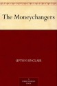 The Moneychangers - Upton Sinclair