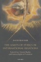 The Limits of Ethics in International Relations: Natural Law, Natural Rights, and Human Rights in Transition - David Boucher