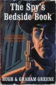 The Spy's Bedside Book - Hugh Greene, Stella Rimington, Hugh Greene