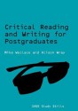 Critical Reading and Writing for Postgraduates - Mike Wallace, Alison Wray