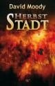 Herbst - Stadt (German Edition) - David Moody