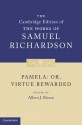 Pamela: Or, Virtue Rewarded - Samuel Richardson