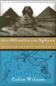 From Atlantis to the Sphinx - Colin Wilson