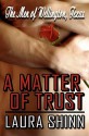 A Matter of Trust: The Men of Wellington, Texas - Laura Shinn