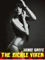 The Sickle Vixen (a novelette) - Jamie Grefe