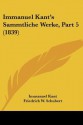 Sämmtliche Werke, Part 5 - Immanuel Kant, Karl Rosenkranz, Friedrich W. Schubert