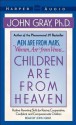 Children are from Heaven (Audio) - John Gray