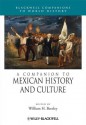 A Companion to Mexican History and Culture - William H. Beezley