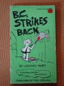 B.C. Strikes Back - Johnny Hart