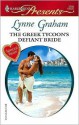 The Greek Tycoon's Defiant Bride (The Rich, the Ruthless and the Really Handsome, #2) (Harlequin Presents, #2700) - Lynne Graham