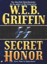 Secret Honor - W.E.B. Griffin