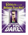 Ripley's Believe It or Not! Enter If You Dare! - Geoff Tibballs, Ripley Entertainment, Inc.