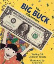 The Big Buck Adventure - Shelley Gill, Grace Lin, Deborah Tobola