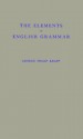 The Elements of English Grammar - George Philip Krapp