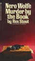 Murder By the Book - Rex Stout