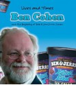 Ben Cohen: The Founder of Ben & Jerry's Ice Cream - Margaret C. Hall