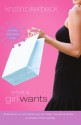 What a Girl Wants (Ashley Stockingdale Series #1) - Kristin Billerbeck